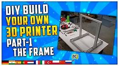 DIY 3D Printer Build Your Own - Part 1 The Frame (Step By Step Guide)