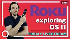 Exploring Roku OS 11 LIVE