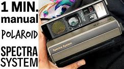 Polaroid SPECTRA System - ONE MINUTE MANUAL