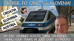 Zagreb to Graz via Slovenia - My Epic Journey Across Three Countries on Four Trains in Six Hours!