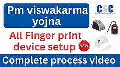 pm viswakarma yojna morpho device settings | finger print device setup process | csc new update