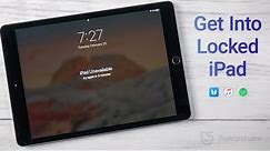 How to Get Into A Locked iPad without Passcode If Forgot