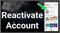 How To Reactivate Your Roblox Account!!!