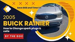 How to replace spark plugs and coils on a 2005 Buick Rainier. ( Full Video... dude)The Doctor.