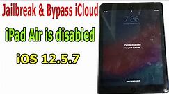 Jailbreak and Bypass iCloud iPad Air iOS 12.5.7 When iPad is disabled