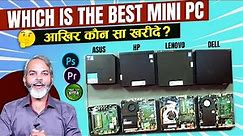 Which is the best Renewed Mini PC | Asus, HP, Lenovo, Dell