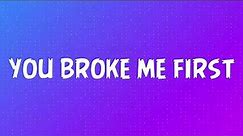 Tate McRae - you broke me first ( Clean Lyrics )