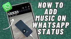 How to ADD MUSIC on Whatsapp Status