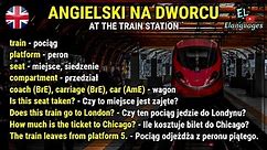 Angielski na dworcu 🚉 zwroty i słówka w podróży - At the train station