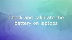 🔋 How to Check and Calibrate Your Laptop Battery 🔋