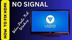 HOW TO FIX VIZIO TV HDMI NO SIGNAL || World of Technology