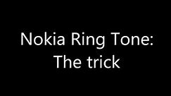 Nokia Ringtone - The trick