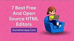 7 Best Free And Open Source HTML Editors
