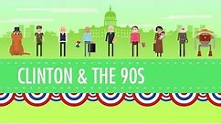 The Clinton Years, or the 1990s: Crash Course US History #45