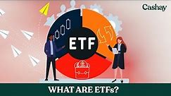 What is an ETF? Understanding the different types of ETFs and how they are traded