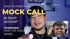 MOCK CALL FOR BEGINNERS PT. 1 (TELCO ACCOUNT) - With sample call and roleplay