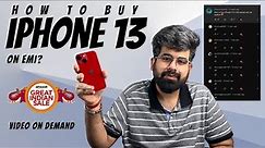 How to buy iPhone 13 on EMI in big Billion days | Step by Step guide | Amazon Sale | Video on demand