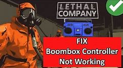 How To Fix Lethal Company Boombox Controller Not Working