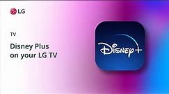 Disney Plus on your LG TV