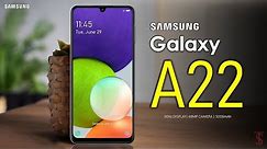 Samsung Galaxy A22 Price, Official Look, Camera, Design, Specifications, 6GB RAM, Features