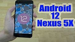 Install Android 12 on Nexus 5X (LineageOS 19.1) - How to Guide!