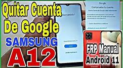 Frp Manual Samsung A12 Android 11,Quitar Cuenta De Google Samsung Galaxy A12