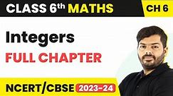 Integers - Full Chapter Explanation and NCERT Solutions | Class 6 Maths Chapter 6
