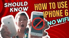 How to use iPhone 6 No Wifi Should Know!!!