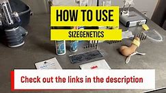How I Assemble and Use SizeGenetics