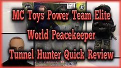 MC Toys Power Team Elite World Peacekeeper Tunnel Hunter Quick Review