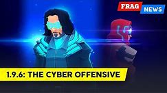 FRAG News 1.9.6 | The Cyber Offensive 🎯