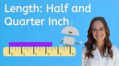 How to Measure Half Inches and Quarter Inches