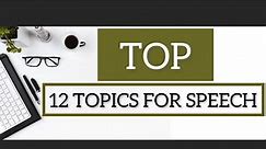 Top 12 Topics For Presentation | Speech Topics | Easy and Interesting Topics