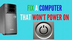 FIX A COMPUTER THAT WON'T POWER ON