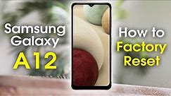 Samsung Galaxy A12 How to Reset Back to Factory Settings | Erase Data