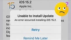 Fix unable to install update an error occurred installing ios 15.2 | iPhone