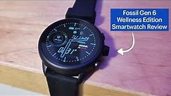 Fossil Gen 6 Wellness Edition Smartwatch Review