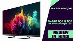 Sharp FQ8 & FQ5 Google TVs Launched With 4K 144Hz Quantum Dot Panel - Explained All Details