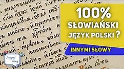 100% SŁOWIAŃSKI język polski? | Innymi Słowy #6