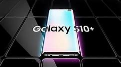 Samsung Galaxy S10 & S10+ Official Trailer