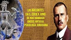 Los Arcontes en el Codex Jung de Nag Hammadi | Psicología junguiana y Gnosis antigua