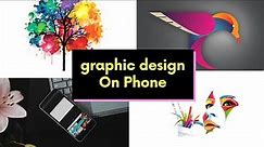How to do Graphic design on android phone || Basic graphic design 2020