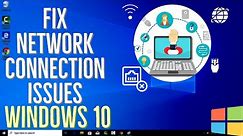 How to Fix Network Connection Issues in Windows 10