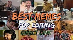 Popular Memes for Video Editing| Gaming Memes | Top Hindi Memes for Video Editing | Indian Memes |