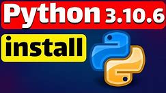 How to download and install python 3.10.6 on windows 10 | (64 bit & 32 bit)