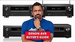 Which Denon AVR is Right For You? Denon X-Series A/V Reciever Buyer's Guide