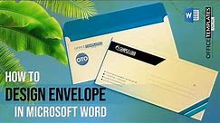 How to Design Your Own Envelope in MS Word for Personal and Business Use | DIY Tutorial