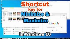 Shortcut key for Minimize and Maximize All Open Windows from Desktop in Windows 10 PC or Laptop