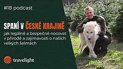 Jak legálně a bezpečně přespat v přírodě a velké šelmy v Česku - Jiří Labuda | Život na treku #18