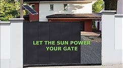 Let the sun power your gate!
